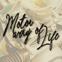 Motor Way of Life
